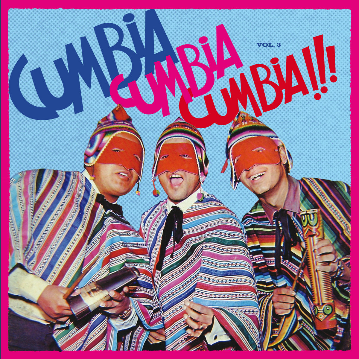 Cover of the vinyl record VV.AA. - CUMBIA CUMBIA CUMBIA!!! VOL.3, available at Rekorder.cz