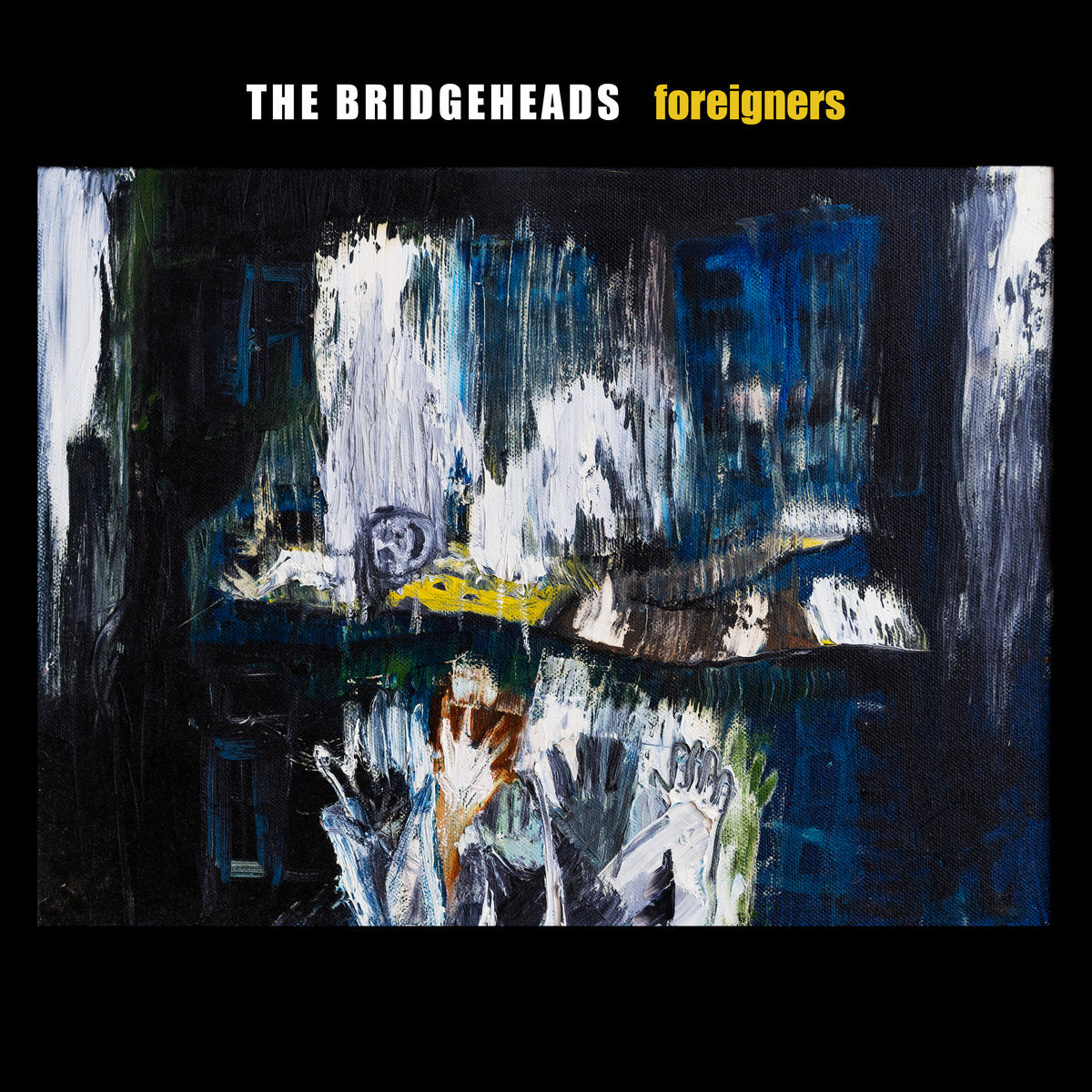The Bridgeheads - Foreigners