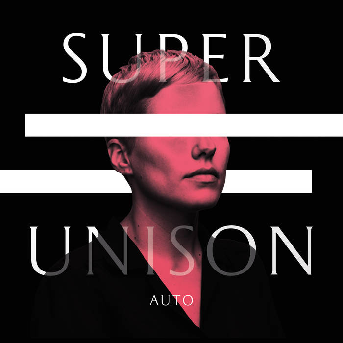 Cover of the vinyl record Super Unison - Auto, available at Rekorder.cz
