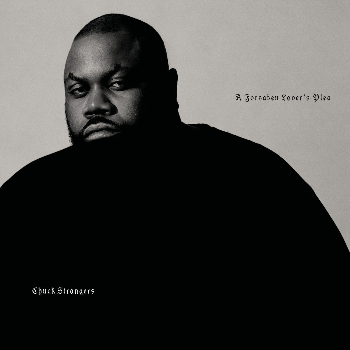Cover of the vinyl record Chuck Strangers - A Forsaken Lover's Pleas (+ FLEXI DISC), available at Rekorder.cz