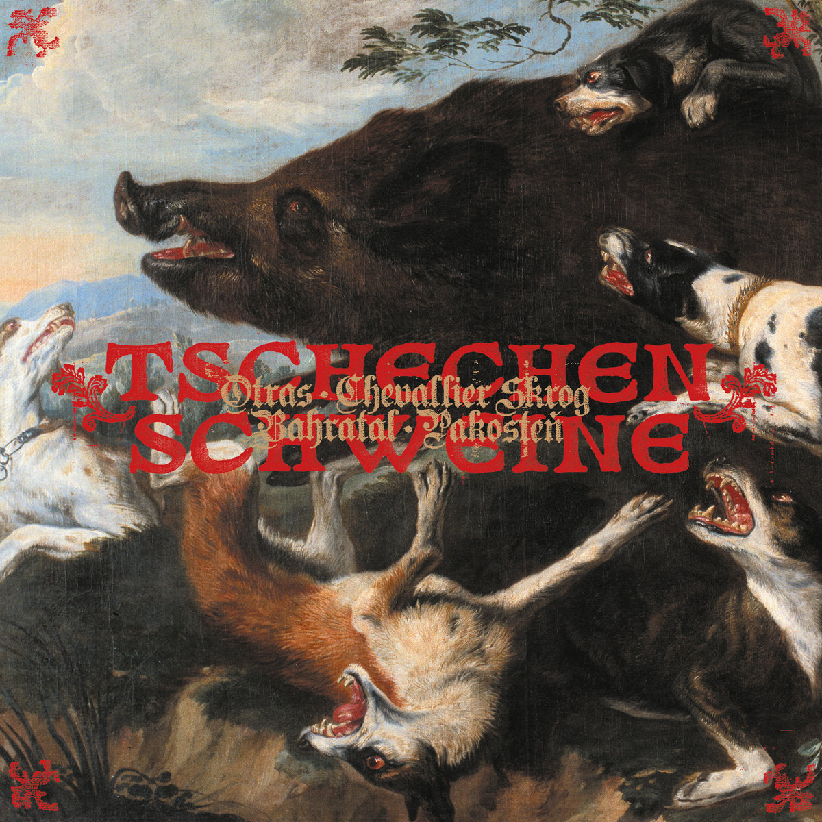 Bahratal / Otras / Chevallier Skrog / Pakosteň - Tschechen Schweine LP