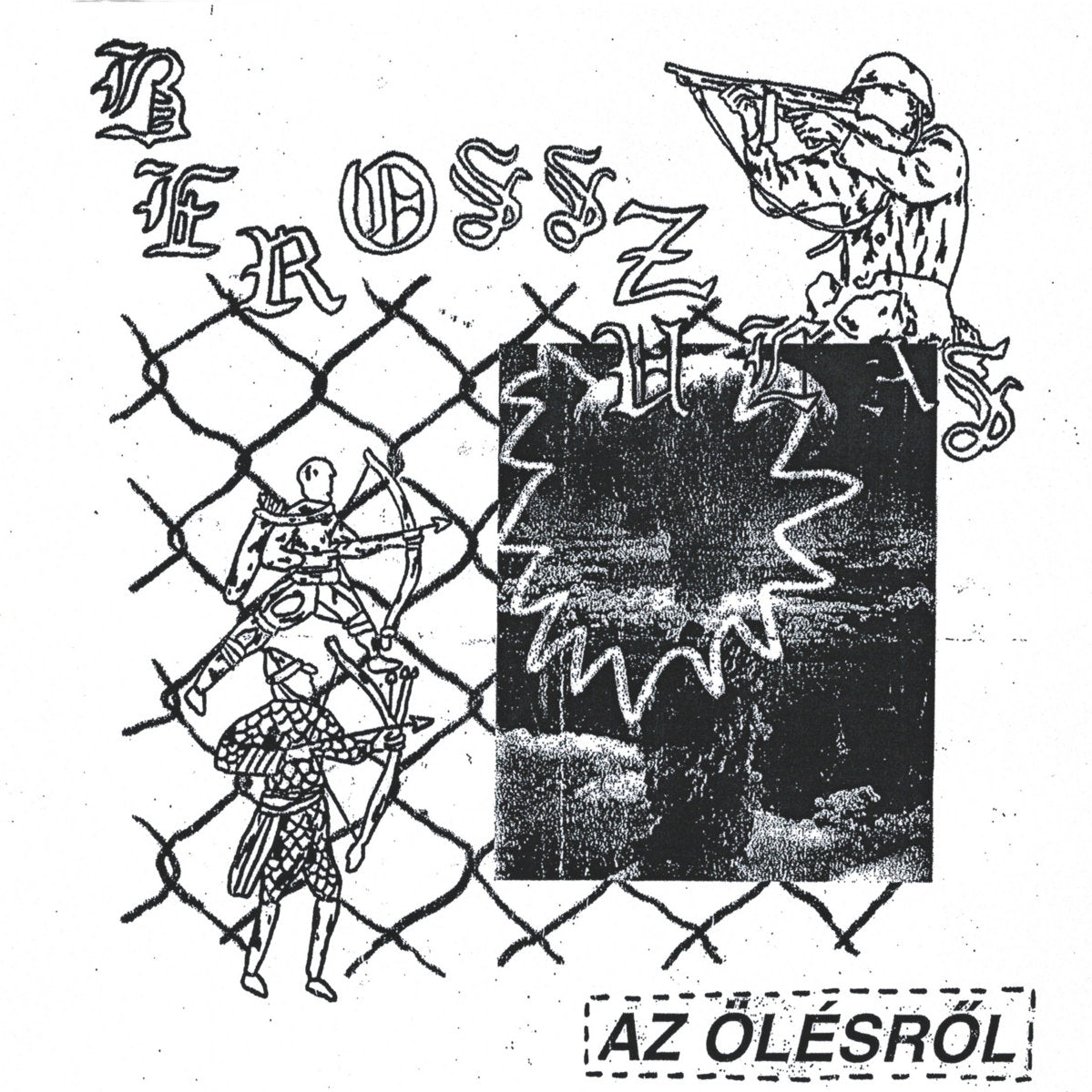 Berosszulas - Az Olesrol (7"+12" vinyl bundle)