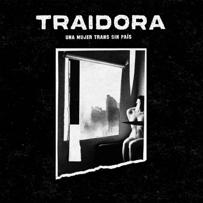 Traidora - Una Mujer Trans Sin País LP cover