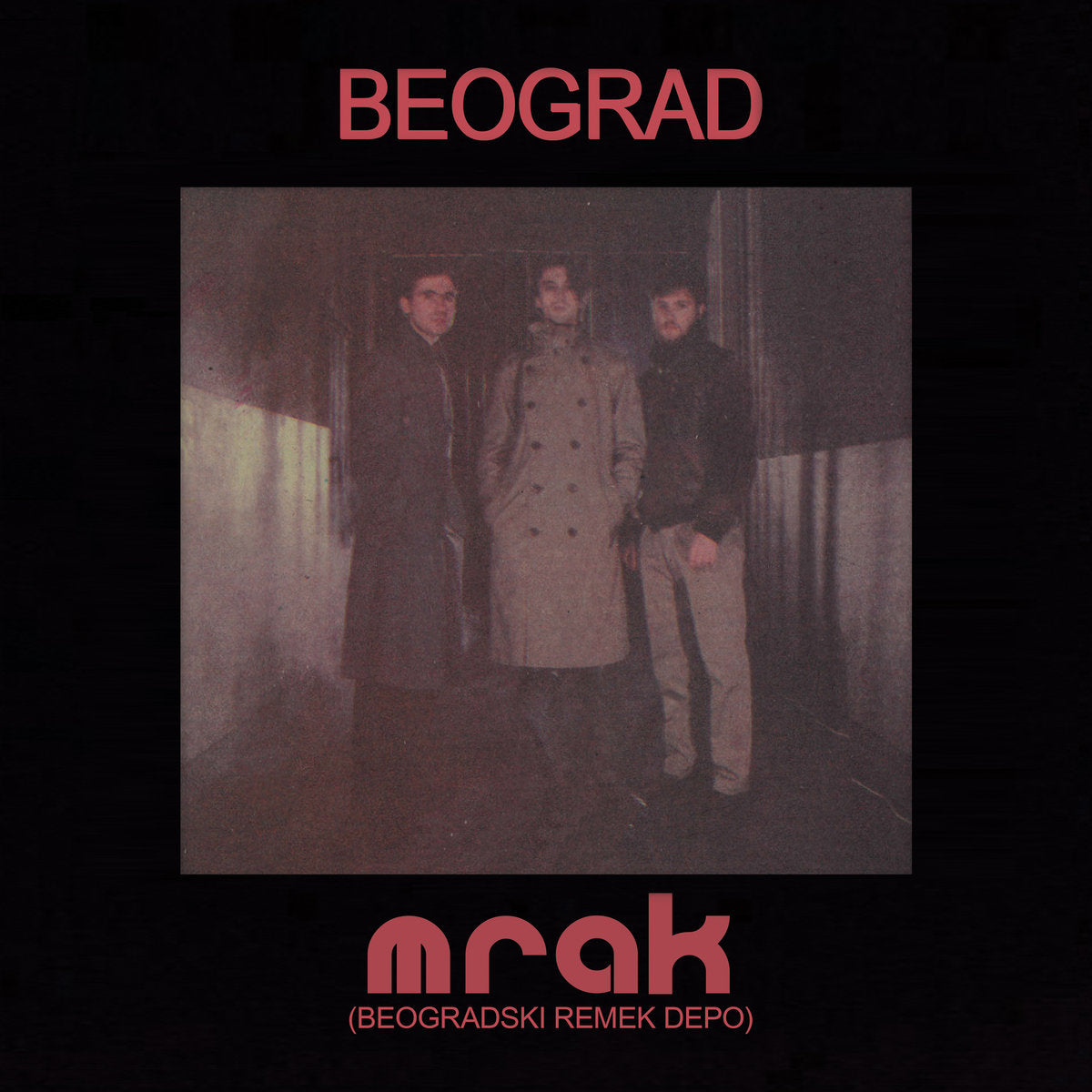 Beograd - Mrak (Beogradski Remek Depo)