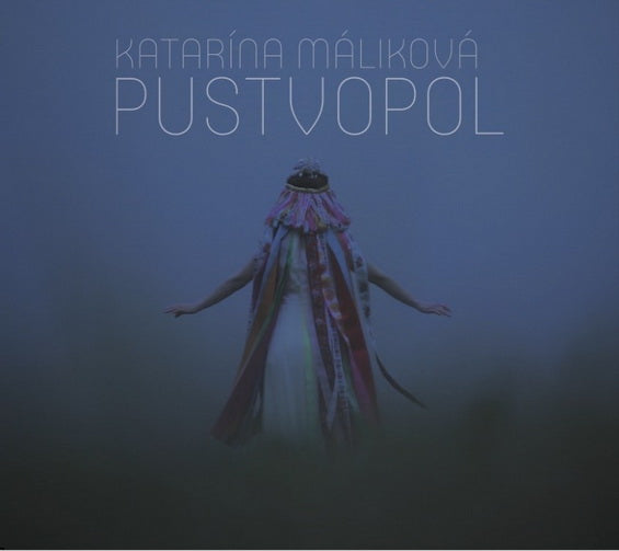 Katarína Máliková - Pustvopol